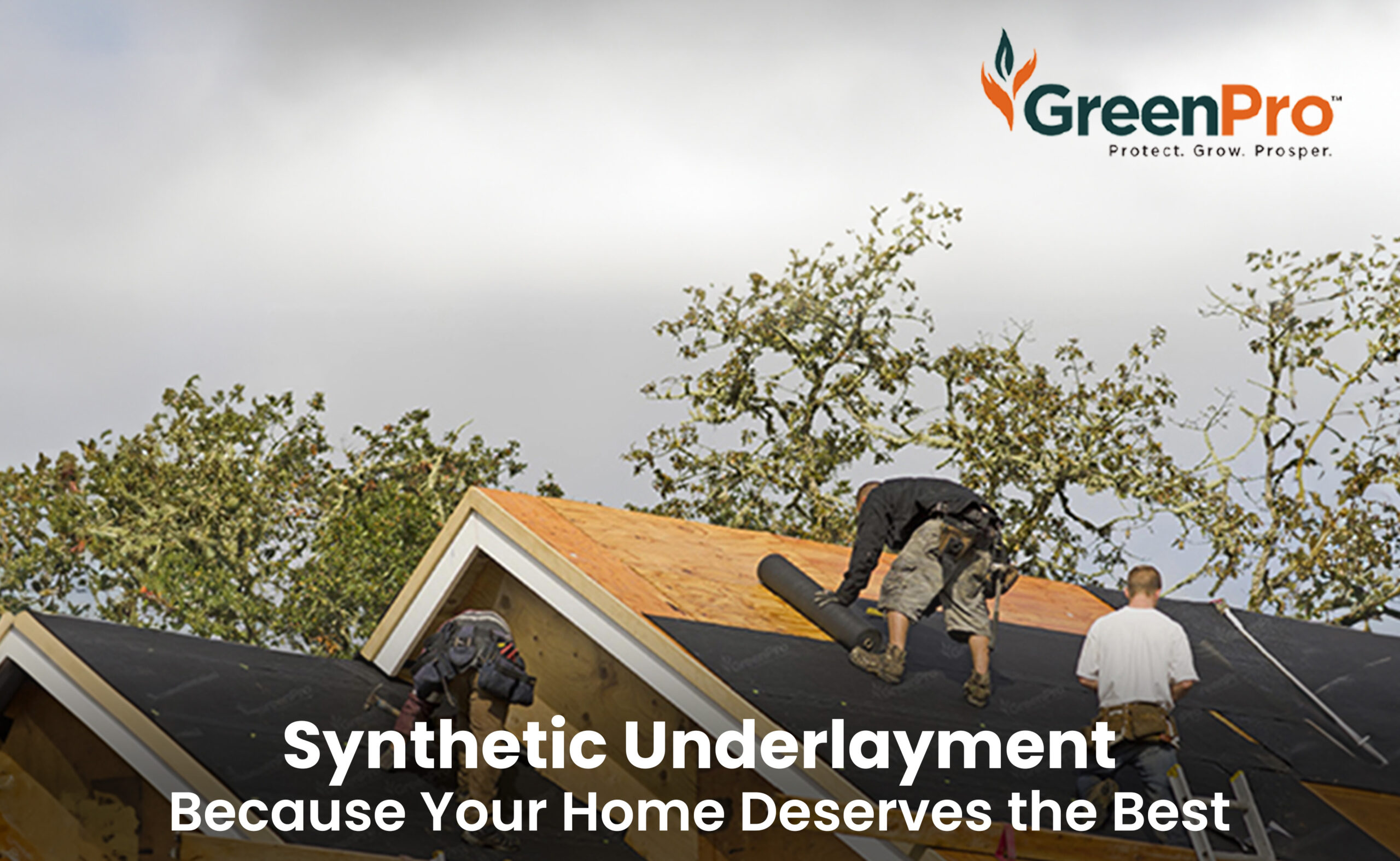 Synthetic Underlayment Because Your Home Deserves The Best